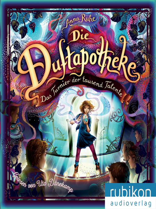 Title details for Die Duftapotheke, Teil 4 by Anna Ruhe - Available